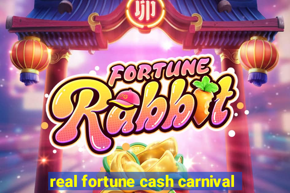 real fortune cash carnival